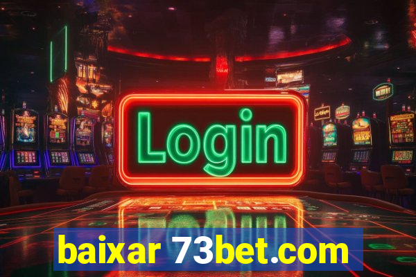 baixar 73bet.com